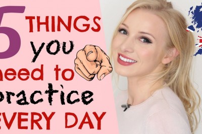 5 things to practive every day to improve your English