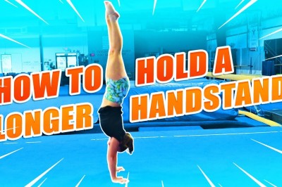 Gymnastics - How to hold a handstand longer