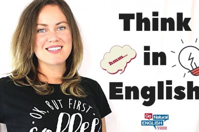 How to Stop Translating in Your Head and Start Thinking in English Like a Native