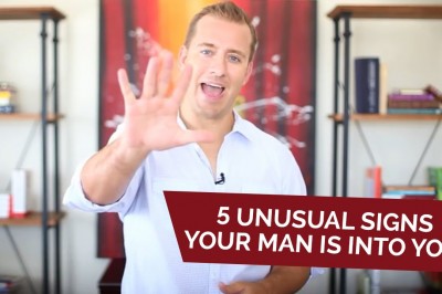 5 Unusual signs your man is into you!