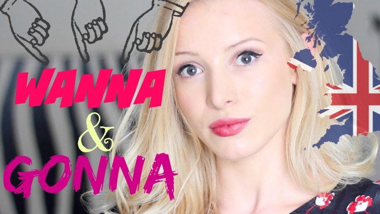 How to use Wanna and Gonna correctly